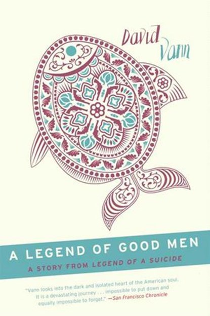 A Legend of Good Men, David Vann - Ebook - 9780062002099