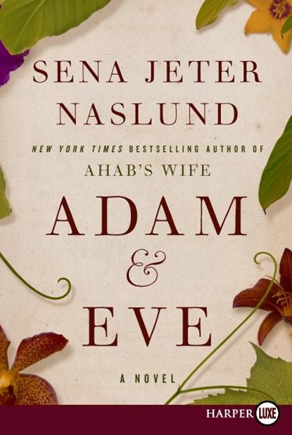 Adam & Eve LP, Sena Jeter Naslund - Paperback - 9780062002198
