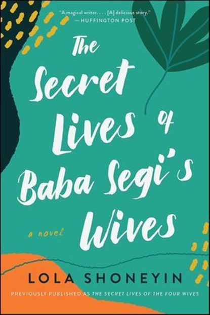 The Secret Lives of Baba Segi's Wives, Lola Shoneyin - Ebook - 9780062002921