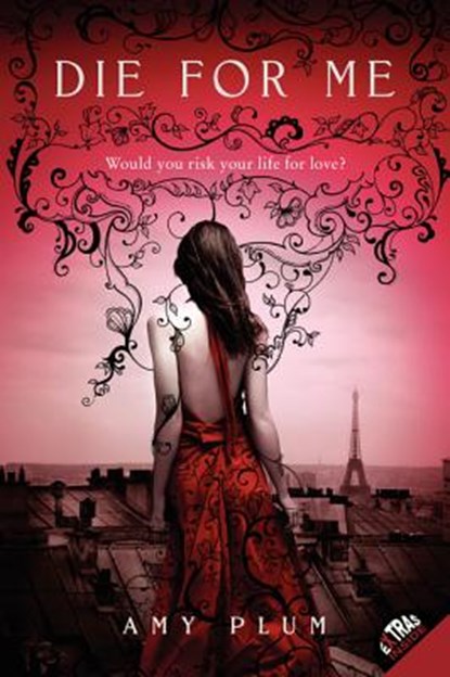 Die for Me, Amy Plum - Paperback - 9780062004024