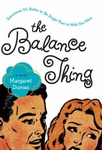 The Balance Thing, Margaret Dumas - Ebook - 9780062006530