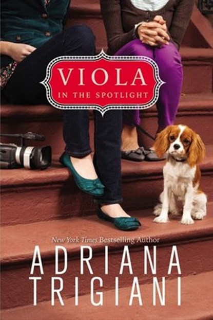 Viola in the Spotlight, Adriana Trigiani - Ebook - 9780062007957