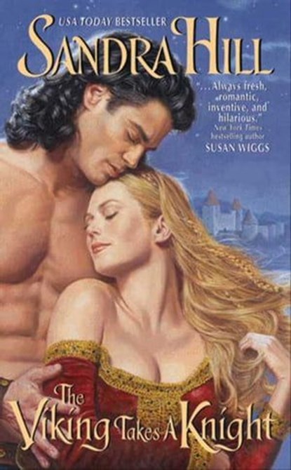The Viking Takes a Knight, Sandra Hill - Ebook - 9780062008893