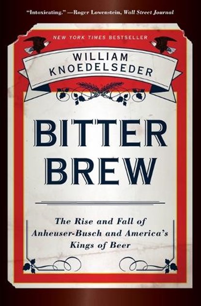 Bitter Brew, William Knoedelseder - Paperback - 9780062009272