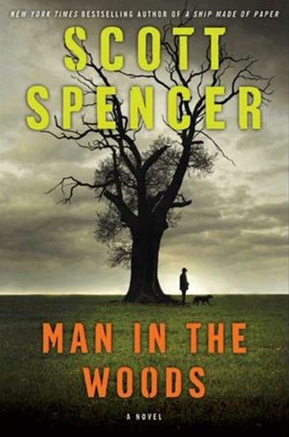 Man in the Woods, Scott Spencer - Ebook - 9780062010544