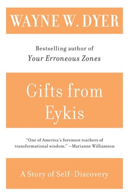 Gifts from Eykis, Wayne W Dyer - Ebook - 9780062013088