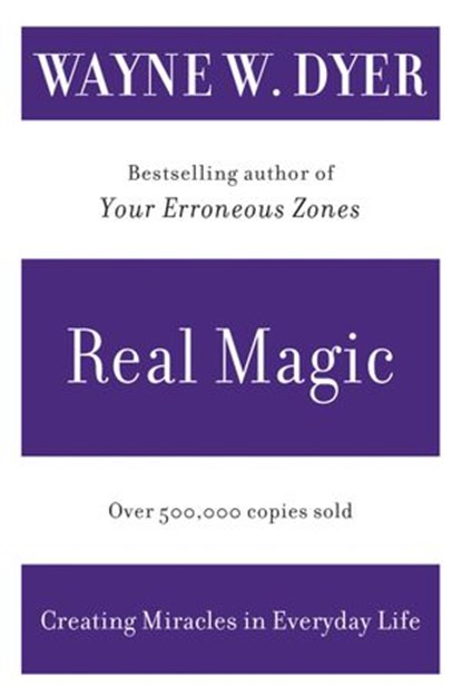 Real Magic, Wayne W Dyer - Ebook - 9780062013132