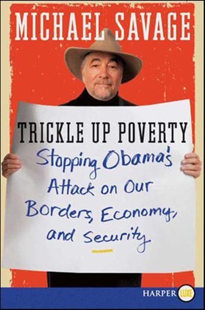 Trickle Up Poverty, Michael Savage - Ebook - 9780062014047