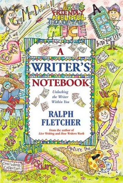 A Writer's Notebook, Ralph Fletcher - Ebook - 9780062014931