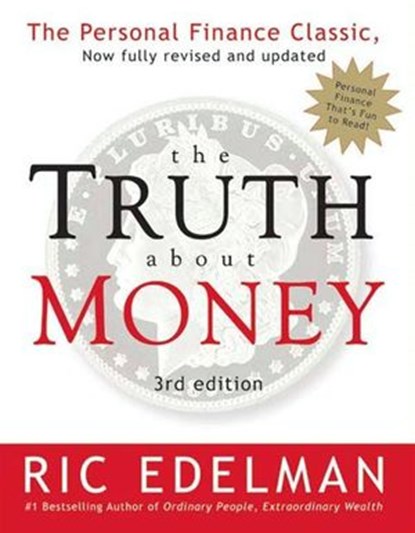 The Truth About Money 3rd Edition, Ric Edelman - Ebook - 9780062016553