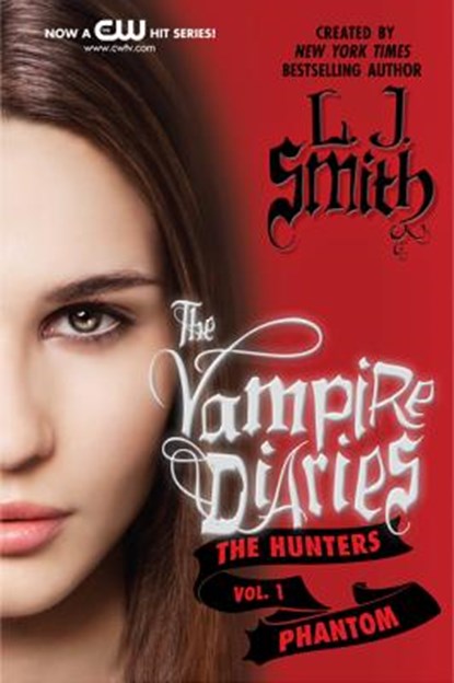 The Vampire Diaries: The Hunters: Phantom, L. J. Smith - Paperback - 9780062017697