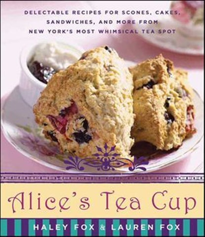 Alice's Tea Cup, Haley Fox ; Lauren Fox - Ebook - 9780062018342