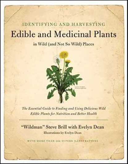 Identifying & Harvesting Edible and Medicinal Plants (And Not So Wild Places), Steve Brill ; Evelyn Dean - Ebook - 9780062029188