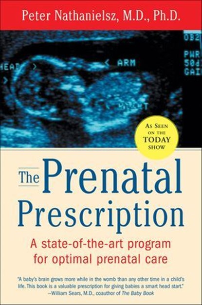 The Prenatal Prescription, Peter Nathanielsz ; Christopher Vaughan - Ebook - 9780062030122
