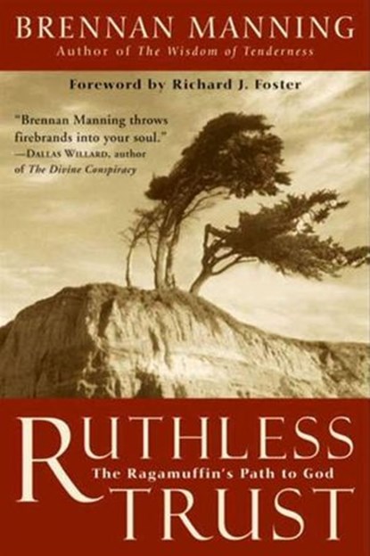 Ruthless Trust, Brennan Manning - Ebook - 9780062030740