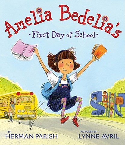 Amelia Bedelia's First Day of School, Herman Parish - Gebonden - 9780062032744