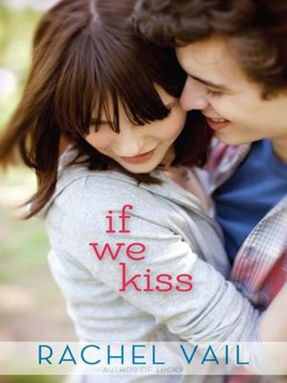 If We Kiss, Rachel Vail - Ebook - 9780062033802