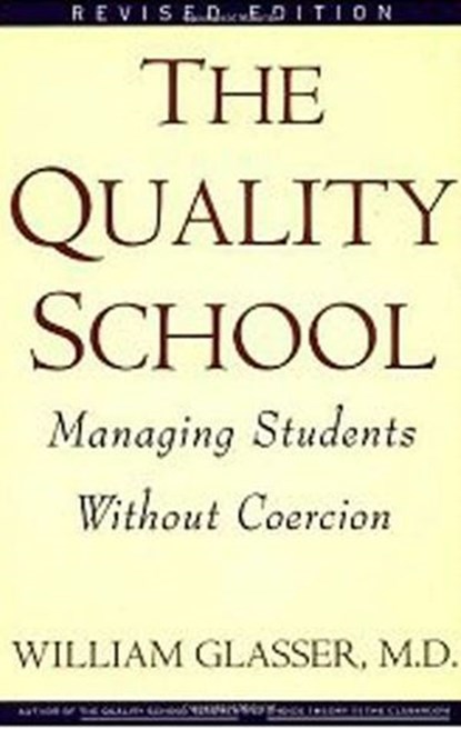 Quality School, William Glasser M.D. - Ebook - 9780062035295