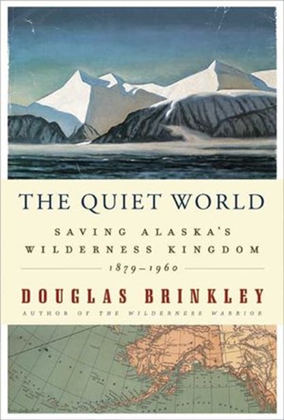 The Quiet World, Douglas Brinkley - Ebook - 9780062035332