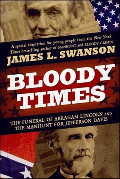 Bloody Times, James L. Swanson - Ebook - 9780062036087