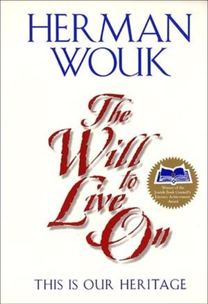 The Will To Live On, Herman Wouk - Ebook - 9780062036926