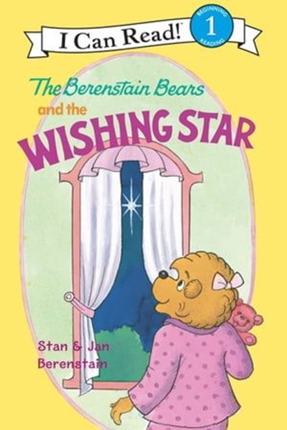 The Berenstain Bears and the Wishing Star, Stan Berenstain ; Jan Berenstain - Ebook - 9780062037008