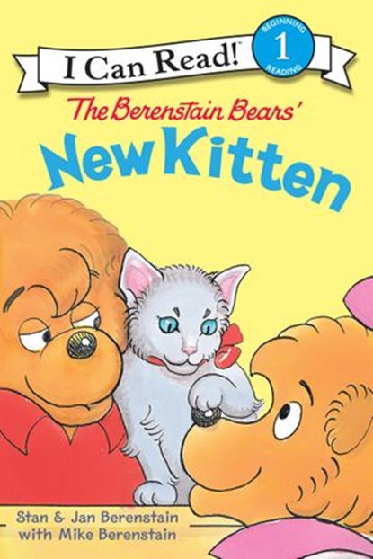 The Berenstain Bears' New Kitten, Stan Berenstain ; Jan Berenstain ; Mike Berenstain - Ebook - 9780062037053