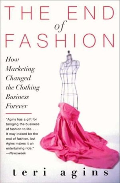 The End of Fashion, Teri Agins - Ebook - 9780062037503
