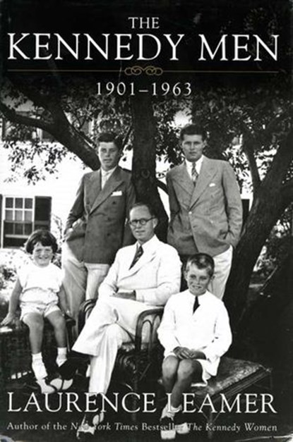 The Kennedy Men, Laurence Leamer - Ebook - 9780062039880