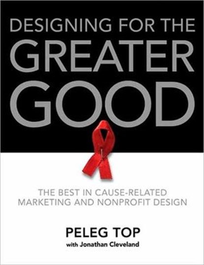 Designing for the Greater Good, Peleg Top ; Jonathan Cleveland - Ebook - 9780062041401