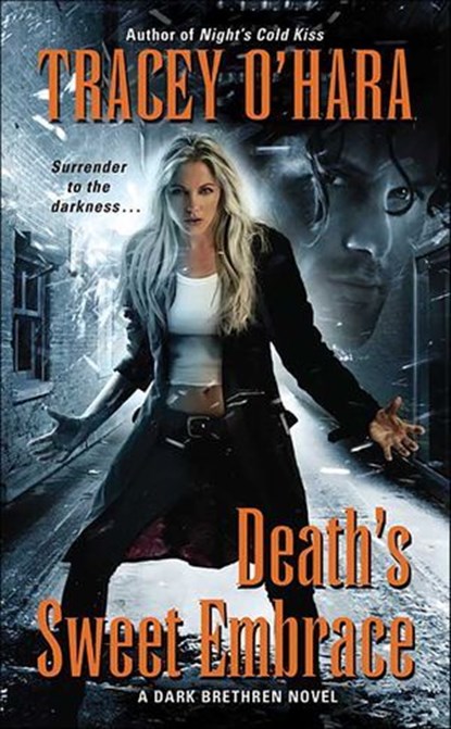 Death's Sweet Embrace, Tracey O'Hara - Ebook - 9780062041654
