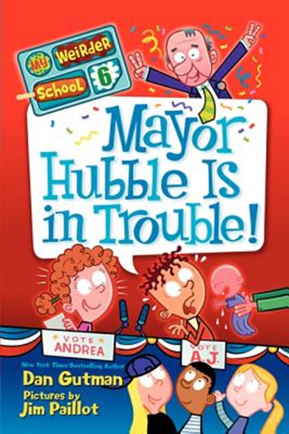 Mayor Hubble Is in Trouble!, Dan Gutman - Gebonden - 9780062042132