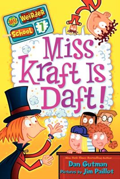 My Weirder School #7: Miss Kraft Is Daft!, Dan Gutman - Paperback - 9780062042156