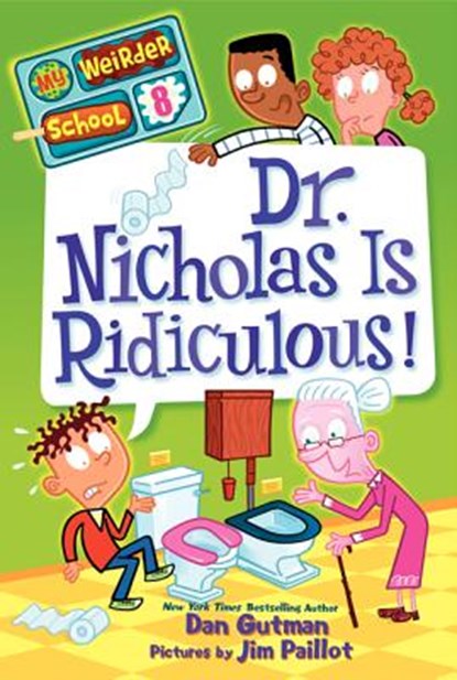 Dr. Nicholas Is Ridiculous!, Dan Gutman - Paperback - 9780062042187