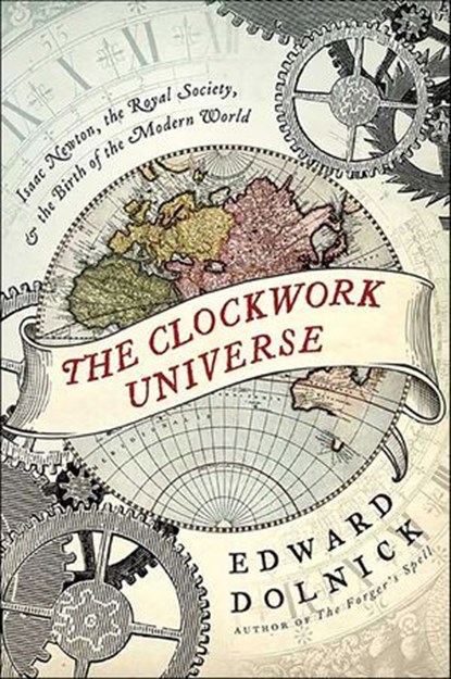 The Clockwork Universe, Edward Dolnick - Ebook - 9780062042262