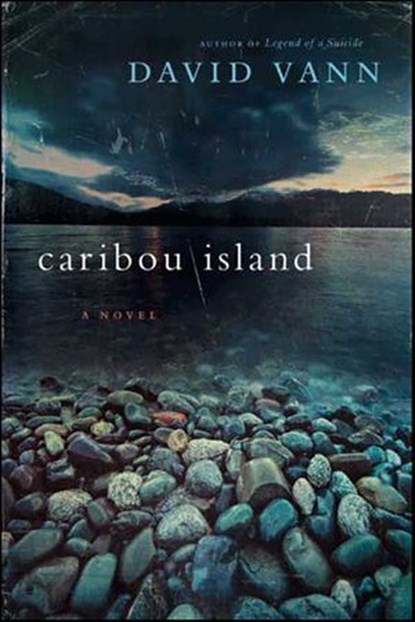 Caribou Island, David Vann - Ebook - 9780062042330