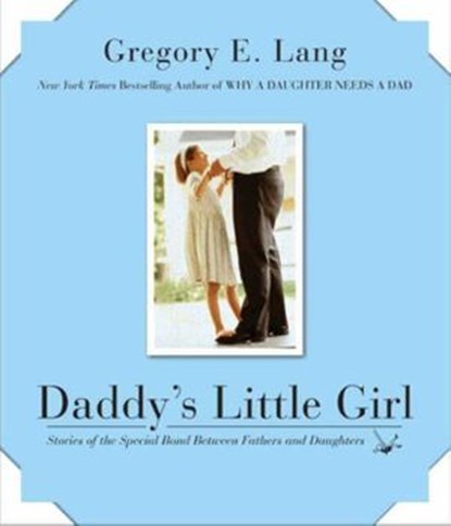 Daddy's Little Girl, Gregory E Lang - Ebook - 9780062043337