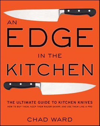 An Edge in the Kitchen, Chad Ward - Ebook - 9780062043733