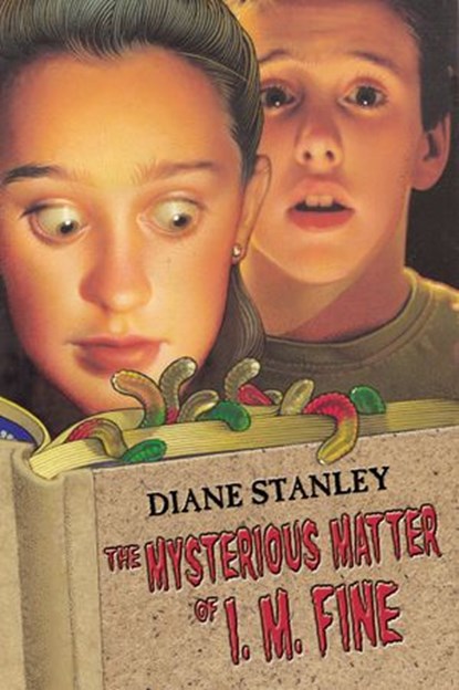 The Mysterious Matter of I. M. Fine, Diane Stanley - Ebook - 9780062044587