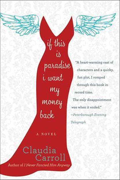 If This is Paradise, I Want My Money Back, Claudia Carroll - Ebook - 9780062045164