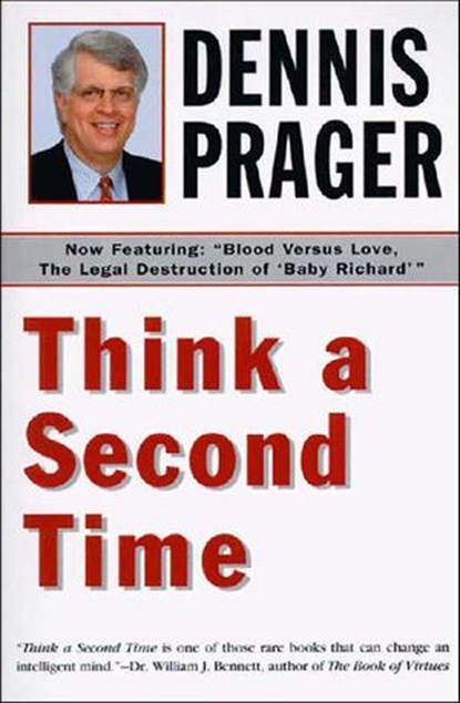 Think a Second Time, Dennis Prager - Ebook - 9780062046161