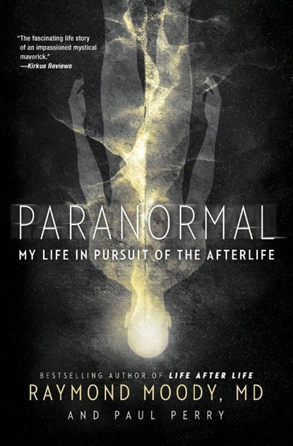 Paranormal, Raymond Moody ; Paul Perry - Paperback - 9780062046437