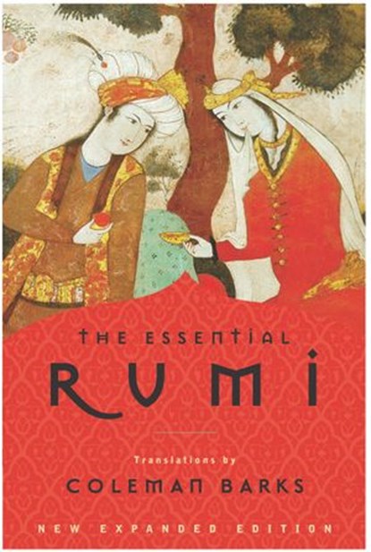The Essential Rumi - reissue, Coleman Barks - Ebook - 9780062046659