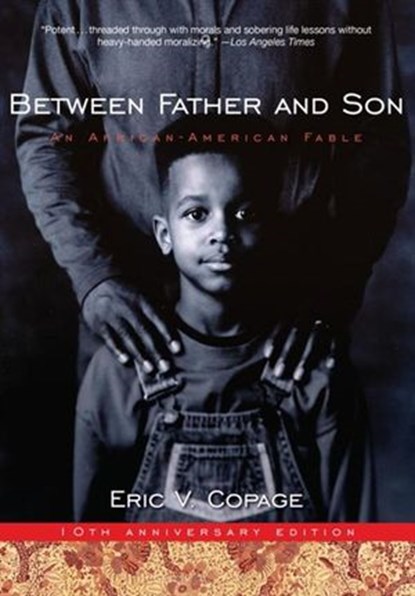Between Father and Son, Eric V Copage - Ebook - 9780062047830
