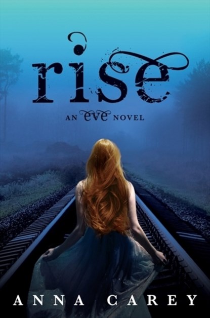 Rise, Anna Carey - Paperback - 9780062048585