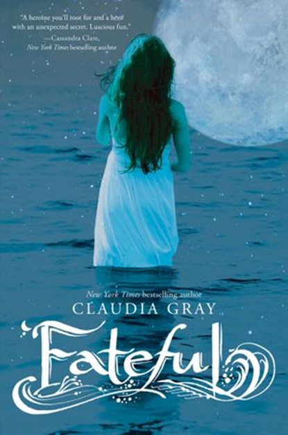 Fateful, Claudia Gray - Ebook - 9780062049223
