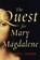 The Quest for Mary Magdalene, Michael Haag - Paperback - 9780062059765