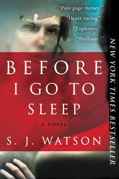 Before I Go to Sleep, S. J. Watson - Paperback - 9780062060563