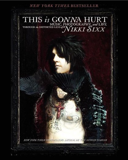 This Is Gonna Hurt, Nikki Sixx - Paperback - 9780062061881