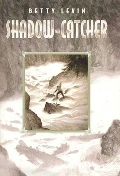 Shadow-Catcher, Betty Levin - Ebook - 9780062062963